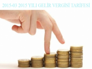 2015-03 2015 YILI GELİR VERGİSİ TARİFESİ